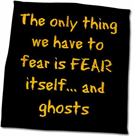 3 דרוז הדבר היחיד שעלינו לפחד הוא הפחד עצמו ורוחות רפאים שחורות כתומות - מגבות