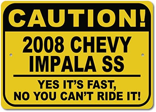 2008 08 שברולט אימפלה SS זהירות שלט רכב מהיר, שלט חידוש מתכת, עיצוב קיר מערת גבר, שלט מוסך - 10x14 אינץ