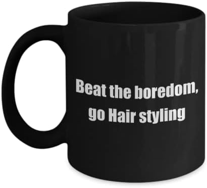 תחביב שיער מצחיק תחביב ספל קפה קלאסי: היכו את השעמום, סטיילינג שיער מתנה נהדרת לתחביבים שחורים