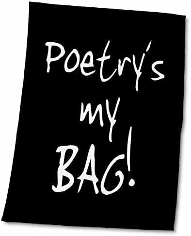 שירה של תדרו היא התיק שלי. מתנת משורר מהנה טקסט שחור ולבן - אהבה אהבה - מגבות